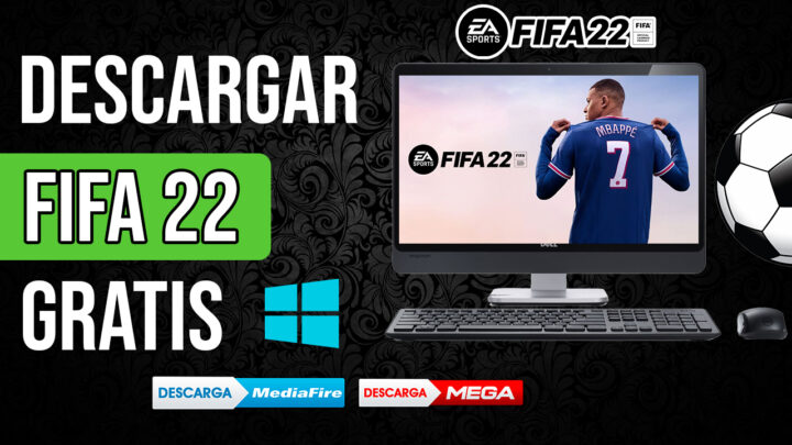 Descargar FIFA 22 GRATIS Para PC Windows 7, 8, 10 y 11 Ultima Version